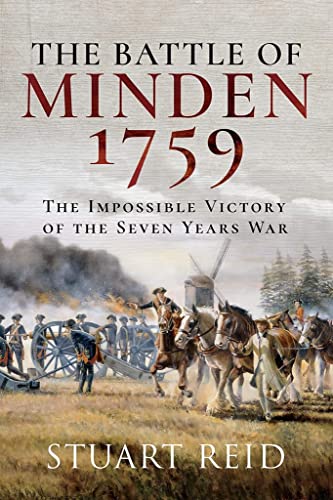 The Battle of Minden 1759: The Impossible Victory of the Seven Years War von Frontline Books